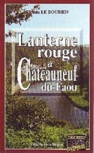 Beispielbild fr Lanterne Rouge a Chateauneuf du Faou zum Verkauf von Ammareal