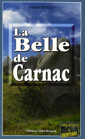 Beispielbild fr La Belle de Carnac zum Verkauf von Ammareal