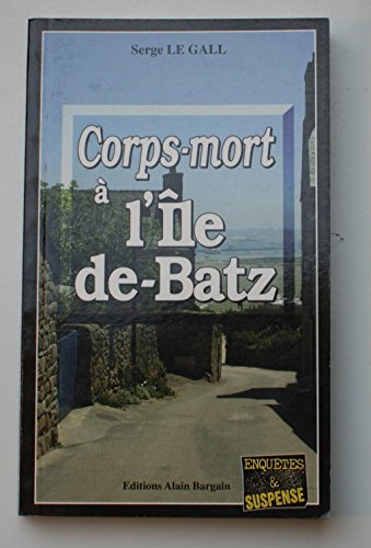 Stock image for Corps-mort a l'ile-de-batz for sale by medimops