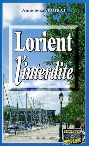 Imagen de archivo de Lorient l'interdite a la venta por books-livres11.com