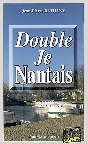 Beispielbild fr Double Je Nantais zum Verkauf von Ammareal