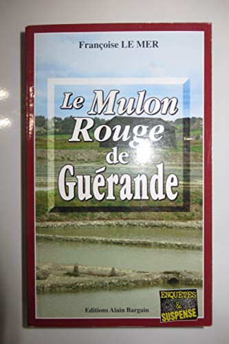 Stock image for Le mulon rouge de Gurande for sale by books-livres11.com