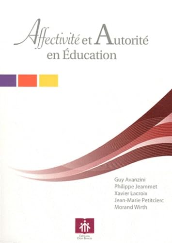 Imagen de archivo de Affectivit et autorit en ducation a la venta por Ammareal