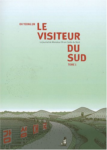 Stock image for Le Visiteur Du Sud, Tome 1 : for sale by Hamelyn