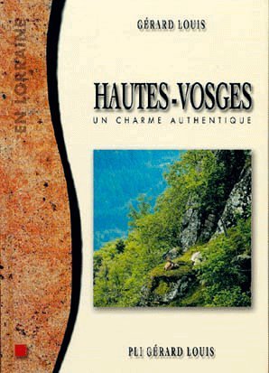 Stock image for Hautes-Vosges. : Un charme authentique for sale by Ammareal