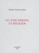 9782914556019: Le cur Merino, le rgicide