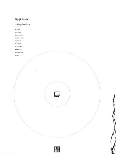 Dataphonics (1CD audio) (9782914563543) by IKEDA RYOJI