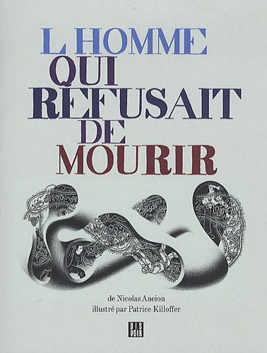 9782914563574: L'HOMME QUI REFUSAIT DE MOURIR