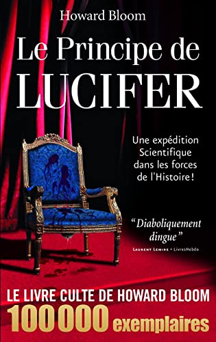 Beispielbild fr Le principe de Lucifer (tome 1): Une exp dition scientifique dans les forces de l'histoire zum Verkauf von WorldofBooks