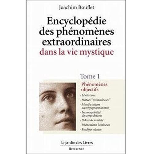 Beispielbild fr Encyclopdie des phnomnes extraordinaires dans la vie mystique, tome 1 : Phnomnes objectifs zum Verkauf von medimops