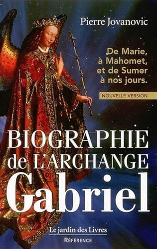 Imagen de archivo de Biographie de l'Archange Gabriel a la venta por medimops