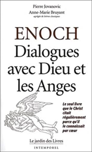 Beispielbild fr Enoch : Dialogues avec dieu et les anges, le seul livre que le Christ citait rgulirement parce qu'il le connaissait par coeur zum Verkauf von medimops