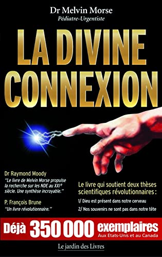 Divine connexion (9782914569118) by Morse (Dr), Melvin