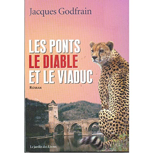 Beispielbild fr Les ponts, le diable et le viaduc zum Verkauf von WorldofBooks