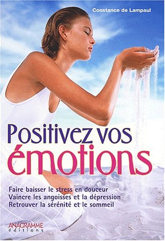 Stock image for Positivez vos motions. Le Bonheur est en vous for sale by Ammareal