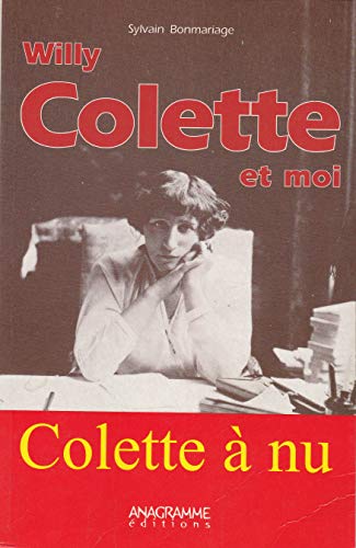 Stock image for Willy, Colette et moi for sale by Better World Books