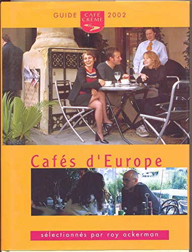 Stock image for Guide Cafe Creme Des Cafes D'Europe 2002 for sale by Ammareal