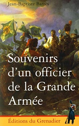 9782914576048: Souvenirs d'un officier de la Grande Arme: 0