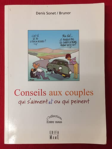 Beispielbild fr Conseils aux couples qui s'aiment.ou qui peinent zum Verkauf von Ammareal