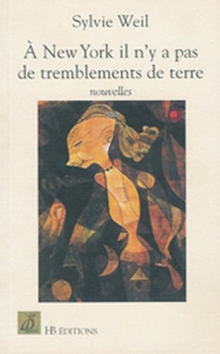 Beispielbild fr A NEW YORK IL N'Y A PAS DE TREMBLEMENTS DE TERRE zum Verkauf von secretdulivre