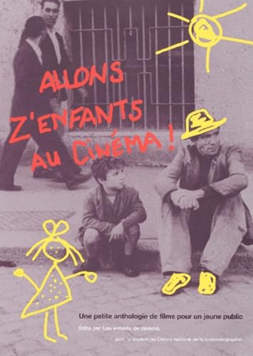 Stock image for Allons z'enfants au cinma ! Une petite anthologie de films pour un jeune public for sale by Ammareal