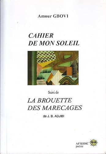 Beispielbild fr Cahier de mon soleil zum Verkauf von Gallix