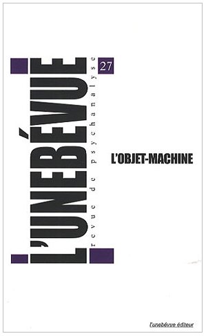Beispielbild fr L'unebvue, N 27, Printemps 201 : L'objet-machine zum Verkauf von Ammareal