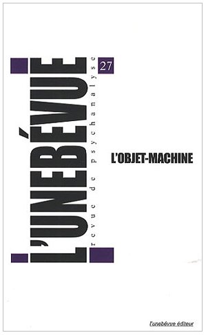 L'unebÃ©vue, NÂ° 27, Printemps 201: L'objet-machine (9782914596299) by Jean Pavans