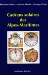 Stock image for Cadrans solaires des Alpes Marirtimes for sale by Ammareal