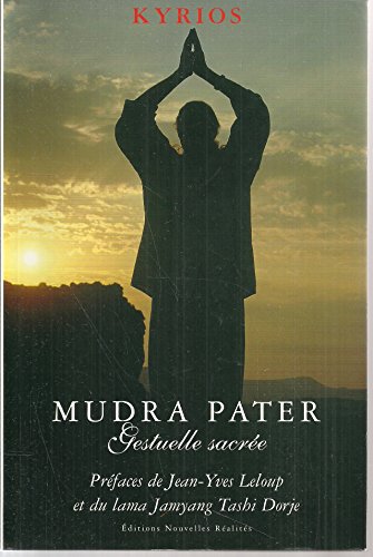 Stock image for Mudra Pater : Gestuelle sacre for sale by medimops