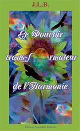 Stock image for Pouvoir trans-formateur de l'harmonie (le) for sale by medimops
