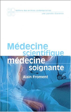 Stock image for Mdecine scientifique, mdecine soignante for sale by medimops