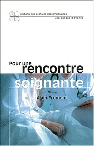 Stock image for Pour Une Rencontre Soignante for sale by RECYCLIVRE