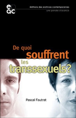 Beispielbild fr De quoi souffrent les transsexuels ? zum Verkauf von Ammareal