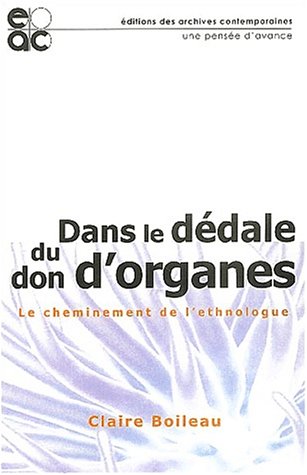 Beispielbild fr Dans le ddale du don d'organes : Le cheminement de l'ethnologue zum Verkauf von Ammareal