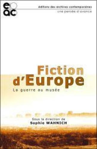 Fictions d'europe. la guerre au musee