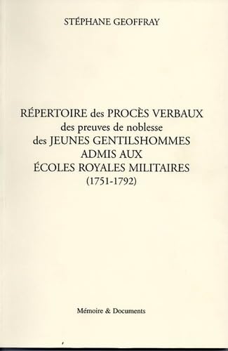 Beispielbild fr Rpertoire des procs verbaux des preuves de noblesse des jeunes gentilshommes admis aux coles royales militaires zum Verkauf von Chapitre.com : livres et presse ancienne