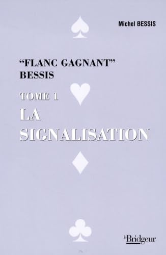 Stock image for Signalisation : Flanc gagnant, tome 1 for sale by medimops