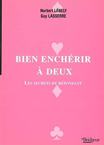 Stock image for Bien enchrir  deux : Les secrets du rpondant for sale by medimops