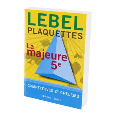 Stock image for La majeure 5me - 6 plaquettes Comptitives et Chelems [Reli] Lebel for sale by BIBLIO-NET
