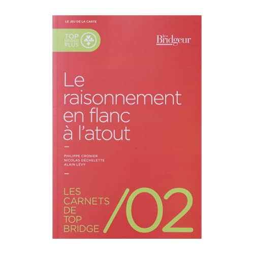 9782914621991: Le raisonnement en flanc  l'atout