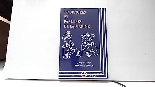 Imagen de archivo de Tournures Et Parlures De La Marine a la venta por RECYCLIVRE