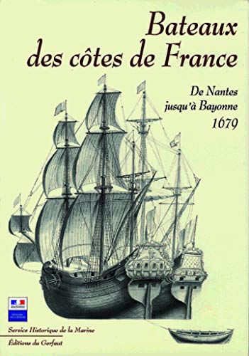 Bateaux des côtes de France. De Nantes jusqu'à Bayonne 1679