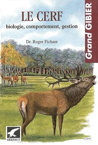 Beispielbild fr Le cerf : Biologie, comportement, gestion zum Verkauf von medimops