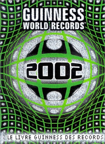 9782914636001: Le Livre Guinness Des Records. Edition 2002