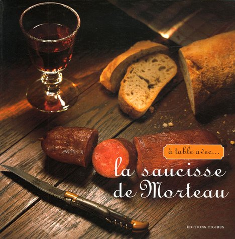 9782914638005: A table avec la saucisse de Morteau