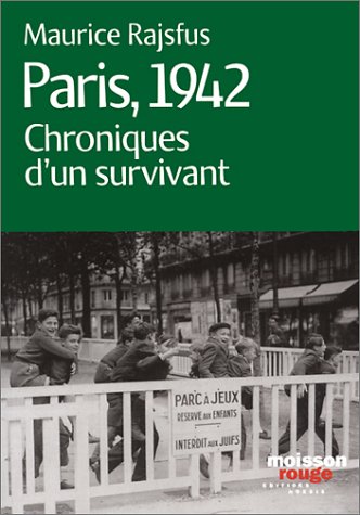 Beispielbild fr Paris, 1942 : Chroniques D'un Survivant zum Verkauf von RECYCLIVRE