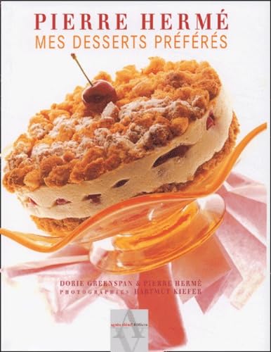 9782914645386: Mes desserts prfrs ( une recette indite de Pierre Herm offerte)