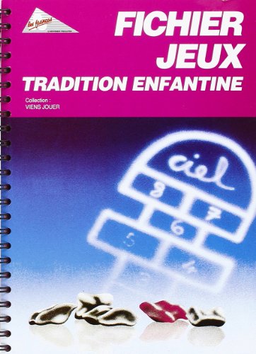 9782914649087: Fichier jeux tradition enfantine