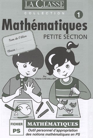 9782914649629: Mathmatiques Petite Section : 2 volumes (La Classe)